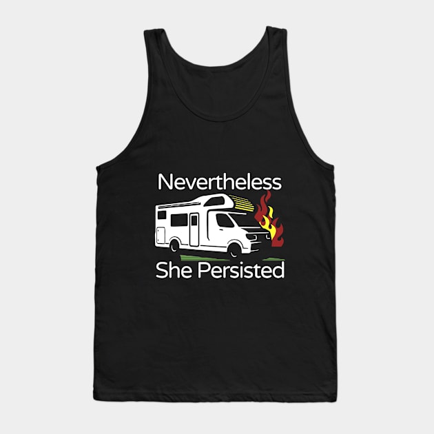 Nevertheless She Persisted Tank Top by Swagazon